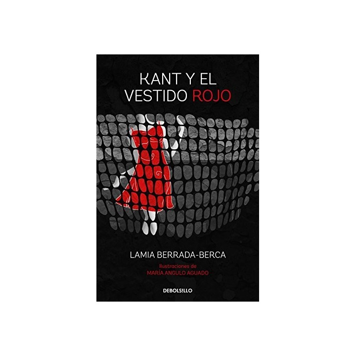Kant Y El Vestido Rojo (Primera edición en Debolsillo, tapa dura)